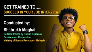Succeeding in the job interview training program - promo video by Shahrukh Moghal 92 views 2 years ago 1 minute, 12 seconds