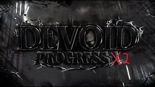 Devoid Progress 2 - CHECKPOINT 2 [BIG C]