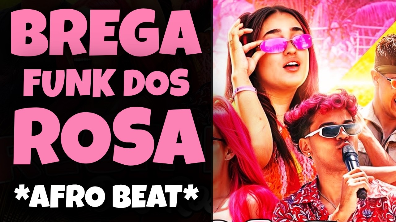 BREGA FUNK DOS ROSA (AFRO BEAT REMIX)| VOID, Katlen, Emilly Vick