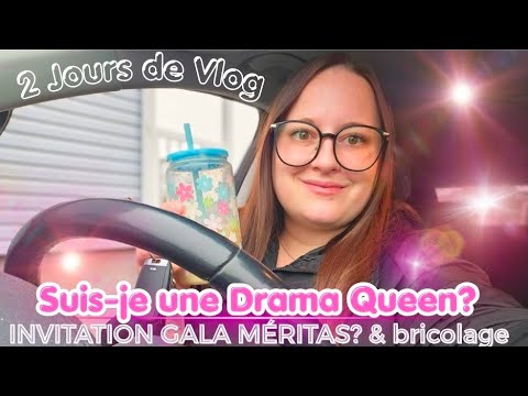 Suis-je une DRAMA QUEEN? 😳 | Invitation Gala Méritas? + bricolage avec ma fille