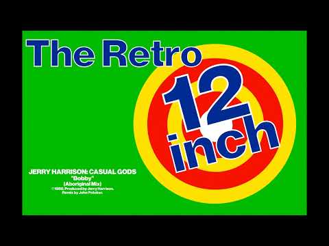 Jerry Harrison: Casual Gods - Bobby (Aboriginal Mix)