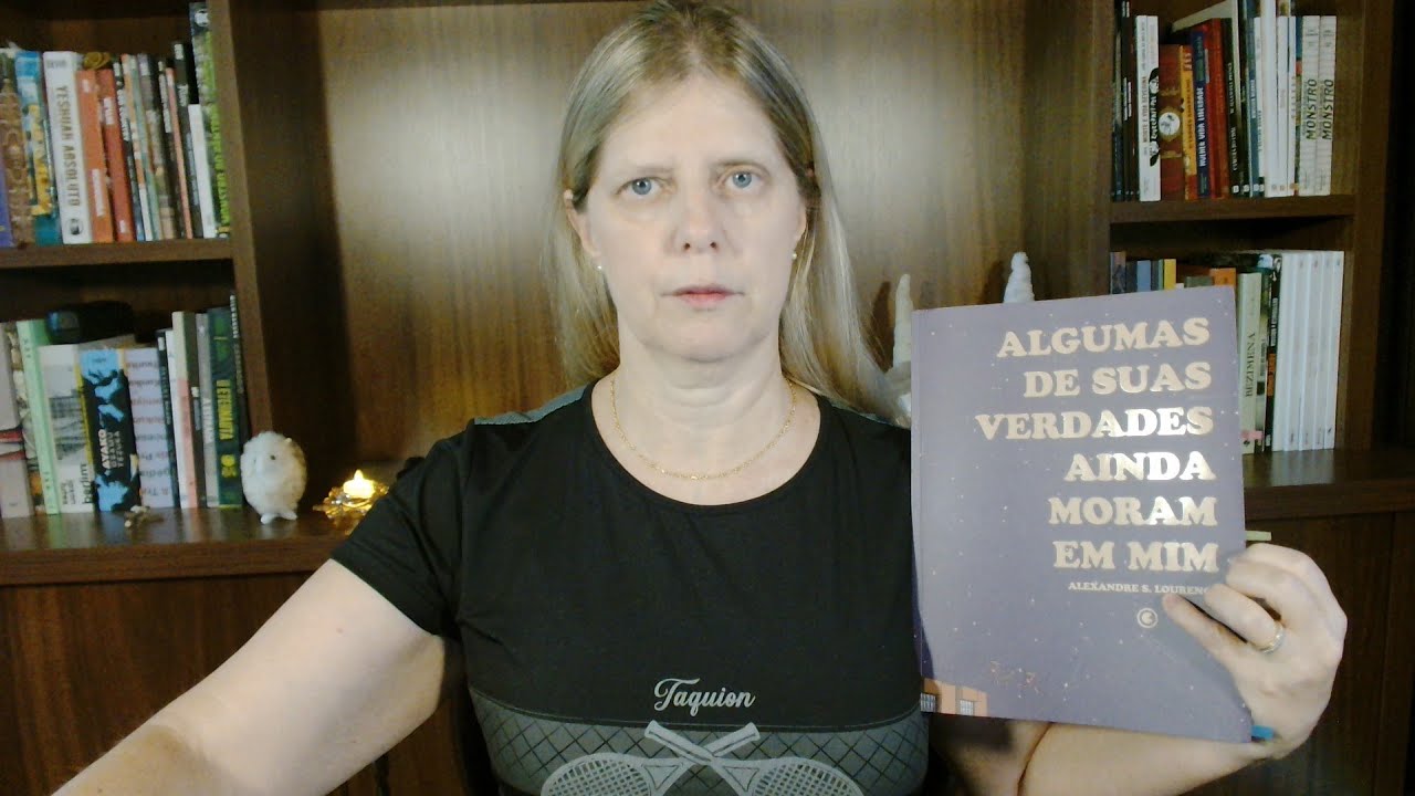 166  Algumas de suas verdades ainda moram em mim de Alexandre Lourenço