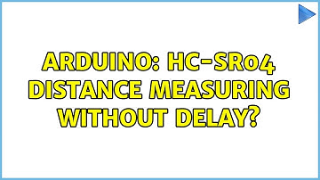 Arduino: HC-SR04 distance measuring without delay? (3 Solutions!!)