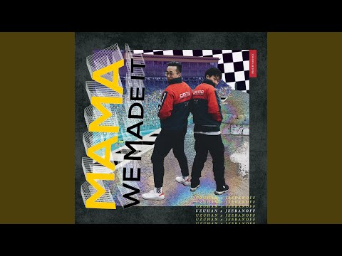 Mama We Made It (feat. Jeebanoff & Sam Ock)