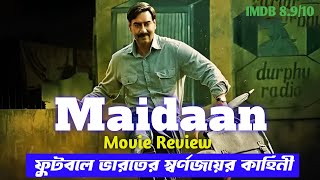 More Than Just a Game: A Review of Maidaan in Bangla - Your PlayList