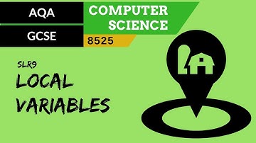 58. AQA GCSE (8525) SLR9 - 3.2 Local variables