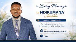 In Loving Memory of Mr NDIKUMANA Aimable