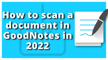 How to scan a document in GoodNotes