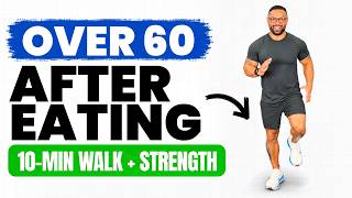 10-Minute Walk After Eating + Strength After 60