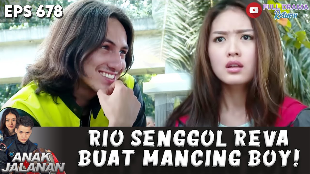 CARI PENYAKIT! RIO SENGGOL REVA BUAT MANCING BOY KELUAR - ANAK JALANAN