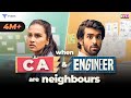 When ca  engineer are neighbours  ft anushka kaushik  abhishek kapoor  rvcj