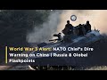 NATO's Warning: Prepare for World War 3