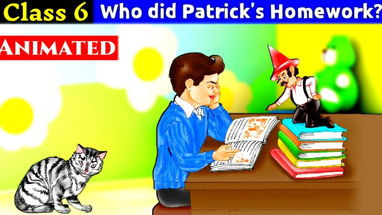 class 6 who did patrick's homework pdf