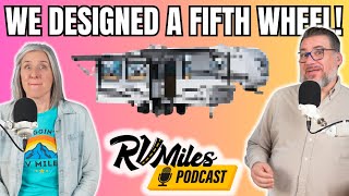 345. We designed an RV and it was nothing like we thought it would be!