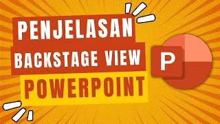 Explaining the Microsoft PowerPoint Backstage View