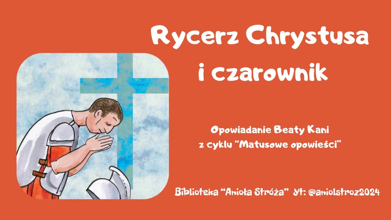 Rycerz Chrystusa i czarownik - YouTube