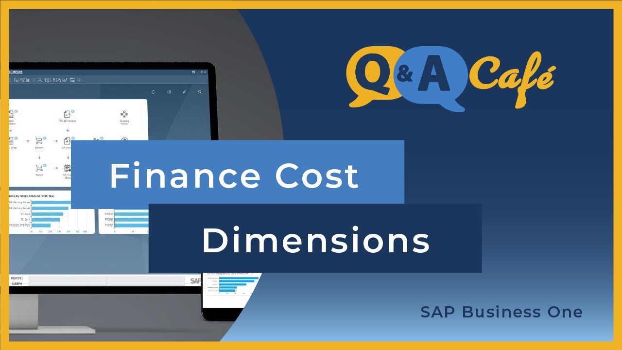 Q&A Café: Finance Cost Dimensions in SAP Business One