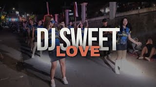 DJ SWEET LOVE FULL JOGET KARNAVAL 2024