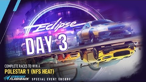 NFS NO LIMITS POLESTAR 1 (NFS HEAT) ECLIPSE SPECIAL LIVE EVENT - Day 3