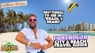 Best Of Fortaleza Brazils Miami Travel Guide & Top Beaches What To Do And Where To Party