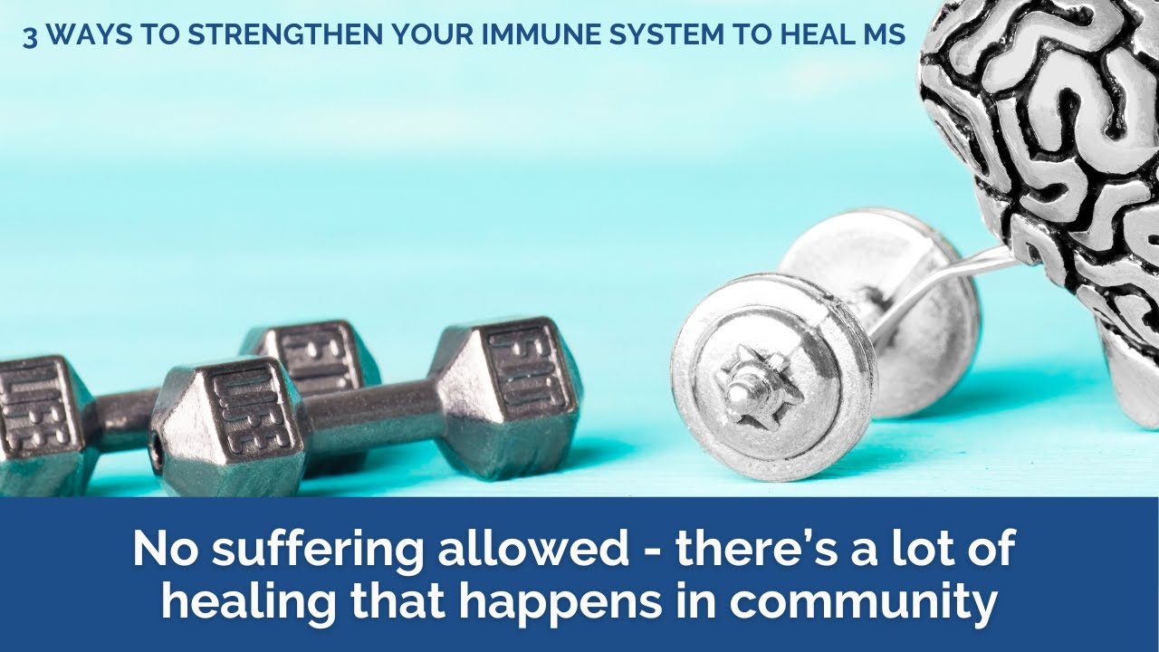 3 Ways to Strengthen Your Immune System and Begin Healing MS - YouTube