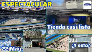 22 May. Obras Bernabéu. Tienda casi lista. Cambios en la plaza y mantenimiento de los carros.