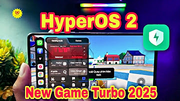 Cách Cài Đặt Cập Nhật Game Turbo Xiaomi HyperOS 2.0 Trên Tất Cả Điện Thoại Poco và Redmi