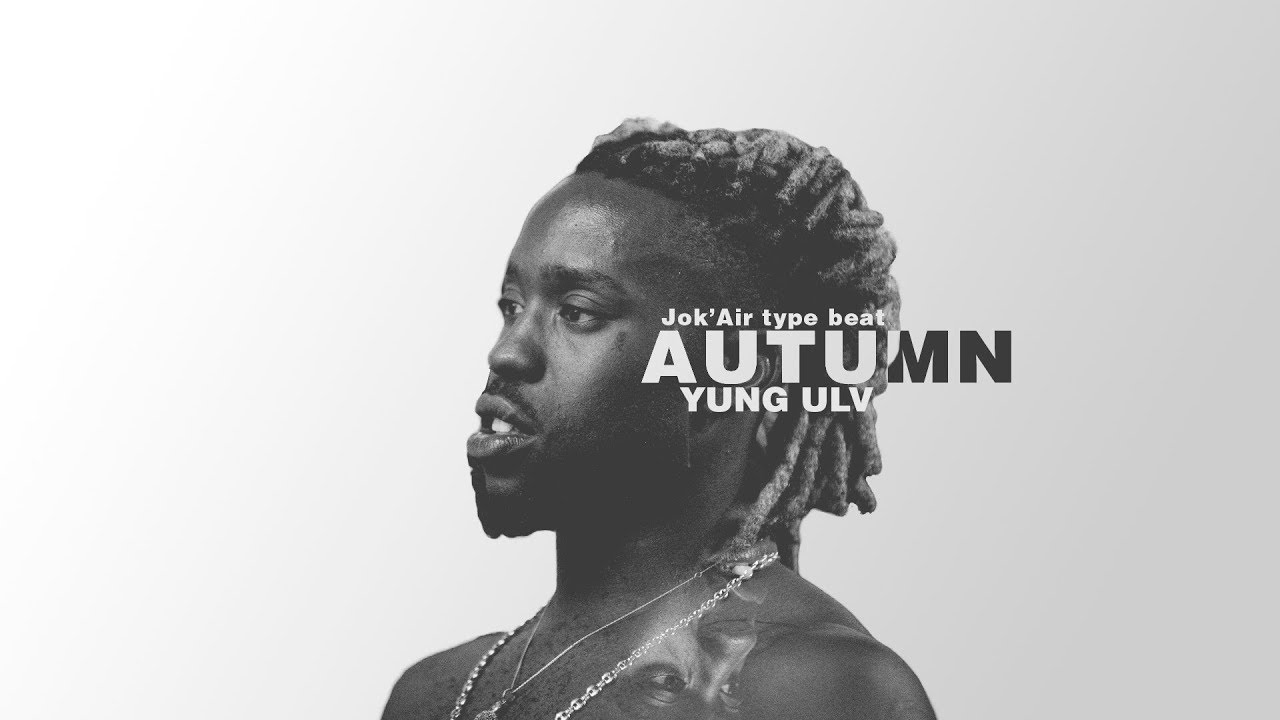 JOK'AIR TYPE BEAT 2019 "AUTUMN" (Prod. by Yung Ulv)