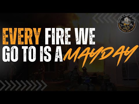 EVERY Fire we go to is a MAYDAY thumbnail