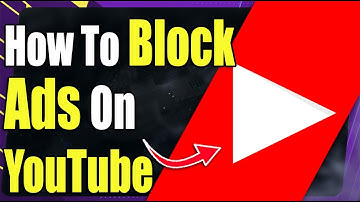 How to Block Ads on Youtube