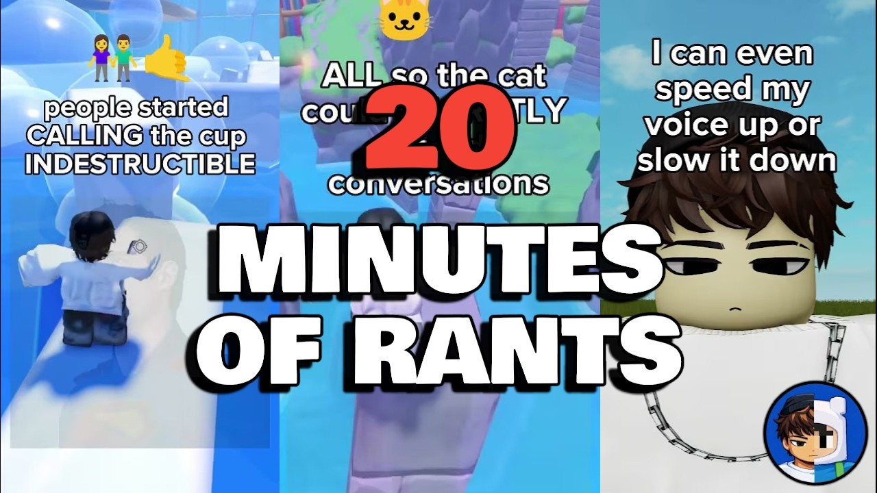 20 MINUTES of ROBLOX RANTS - YouTube