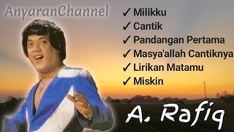 Dangdut Lawas | A. Rafiq @AnyaranChannel_80an #musikdangdut #arafiq #musikindonesia #dangdutlawas