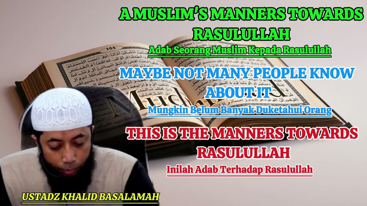 MANNERS TOWARD THE PROPHET ﷺ | Adab Terhadap Rasulullah ﷺ