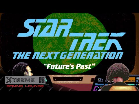XGGL - Star Trek: The Next Generation - u0022Futureu0027s Pastu0022