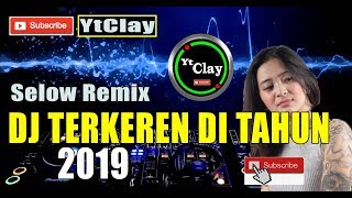 DJ REMIX SANTAI TERBARU 2019
