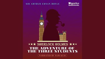 Chapter 1 - The Adventure of the Three Students