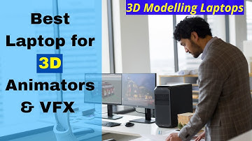 Best Laptop for Animators | Best Laptop for 3D Animation & VFX | Laptop vs Fixed Workstation