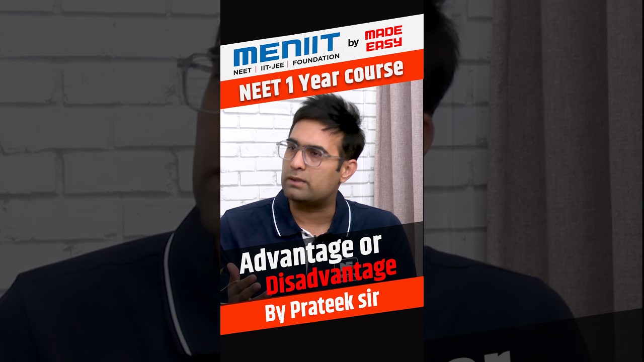 NEET 1 year Course Advantages or Disadvantages 