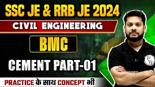 SSC JE & RRB JE 2024 | BMC | Cement Part-01 | Civil Engineering