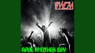 Rave Another Day