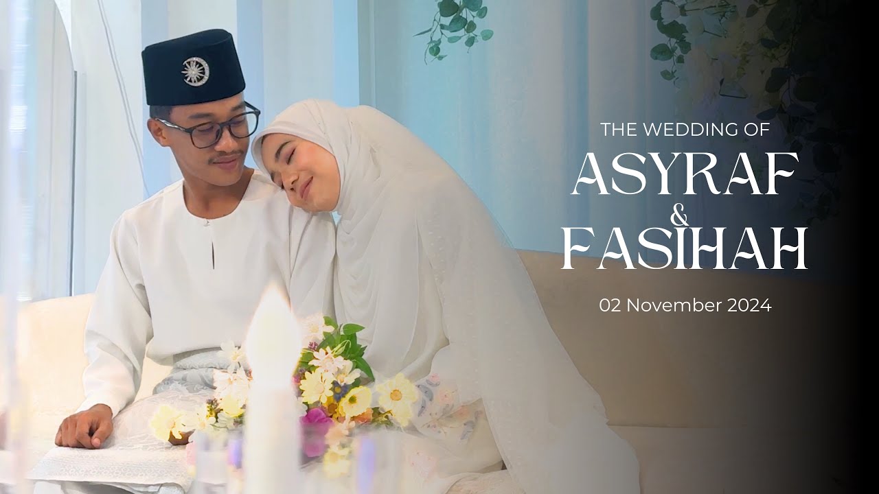 Majlis Pernikahan - Ashraf & Fasihah (2-11-2024) - YouTube