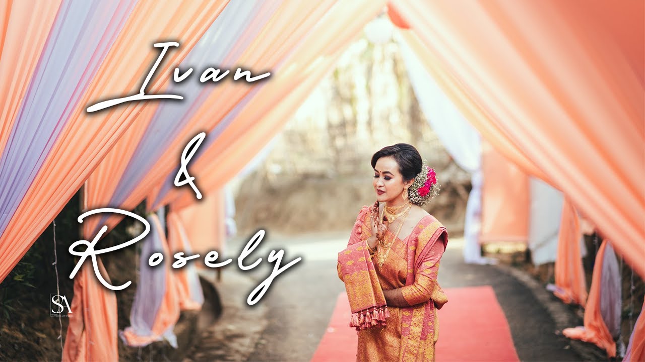|| Ivan & Rosely || A Traditional Karbi wedding