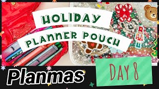 PLANMAS DAY 8 | WHAT'S IN MY PLANNER POUCH | HOW TO ORGANIZE YOUR PLANNER PENS FOR THE HOLIDAYS!