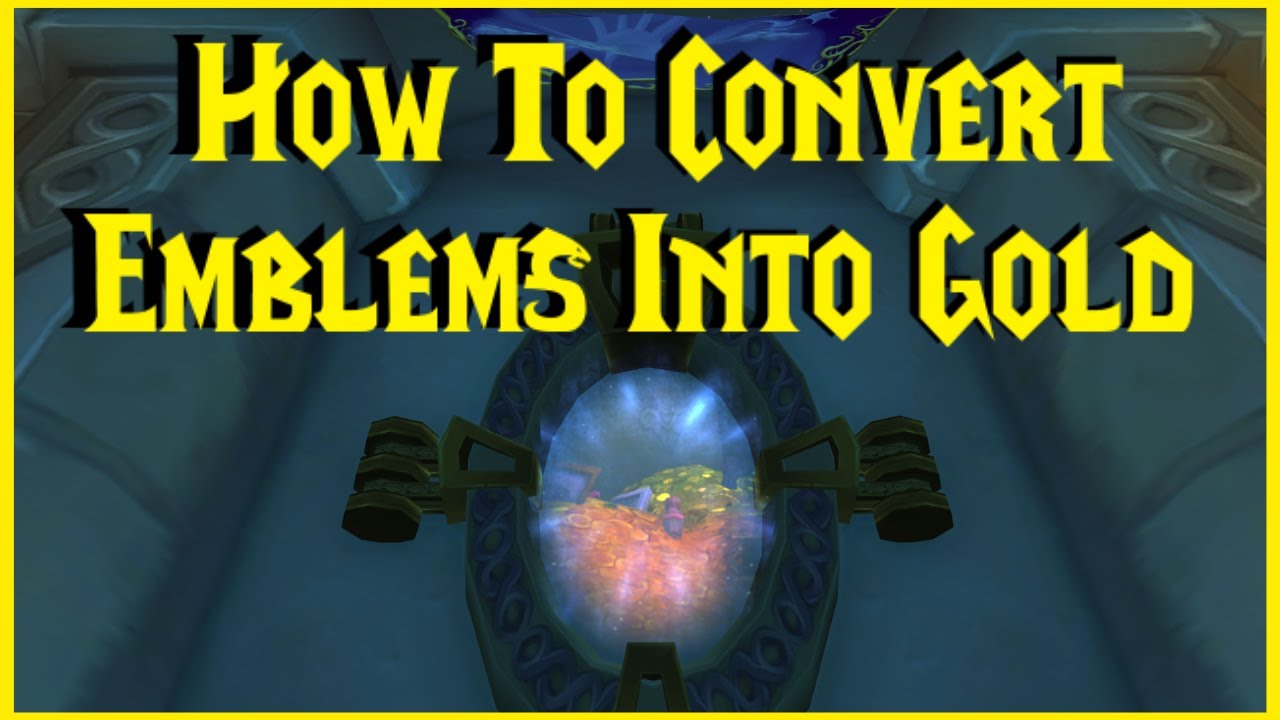 Classic WotLK How to Convert Emblems into Gold YouTube
