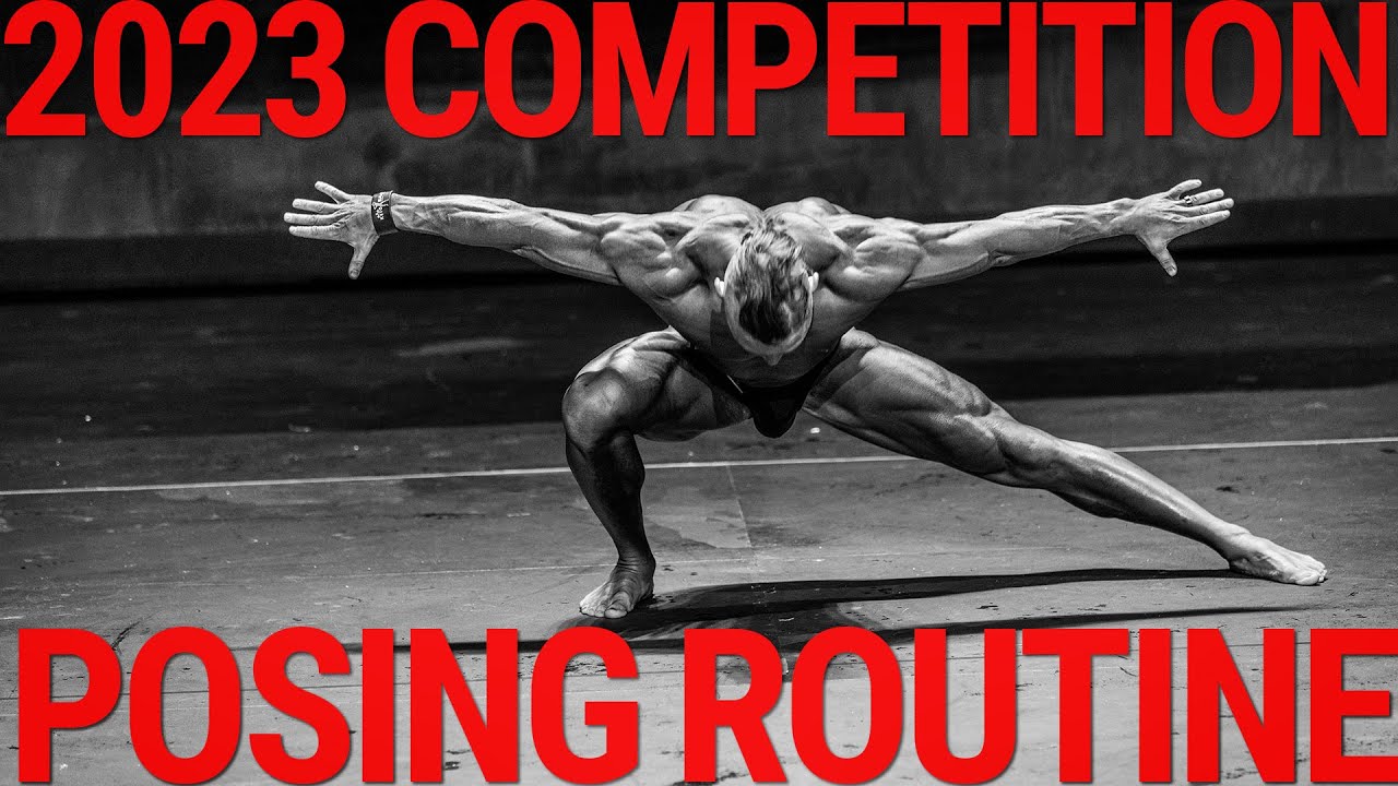 Competition Day Routine 2023 Competition Posing Routine - YouTube