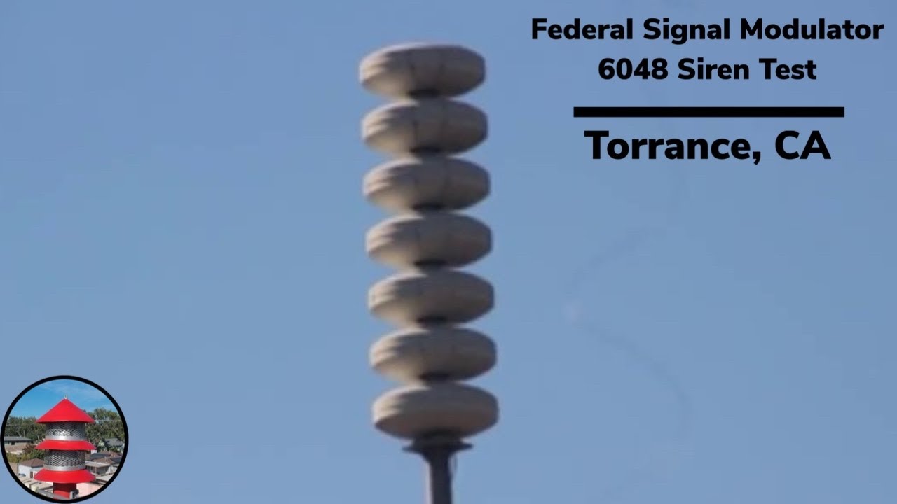 Federal Signal Modulator 6048 Siren Test | Torrance California, fire ...