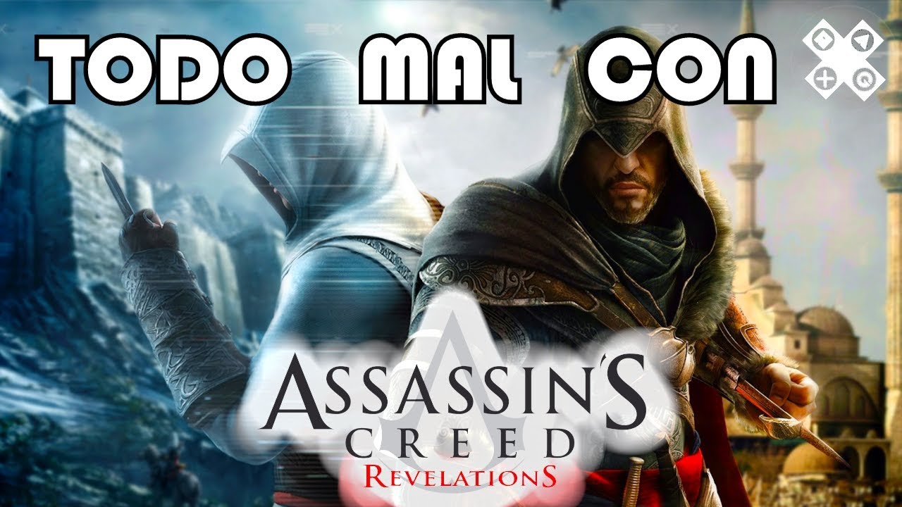 TODO MAL CON: Assassin's Creed Revelations