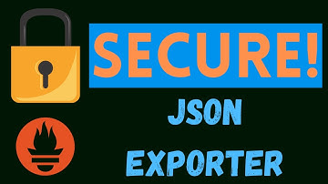 Secure PROMETHEUS + JSON