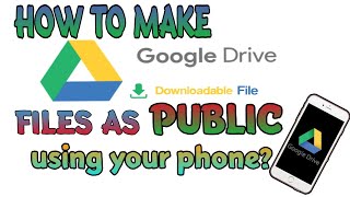 How to make your Google drive files as public | Sisa Canicula