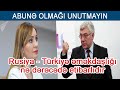 Rusiya - Türkiyə əməkdaşlığı nə dərəcədə mümkündür - SİYASƏT